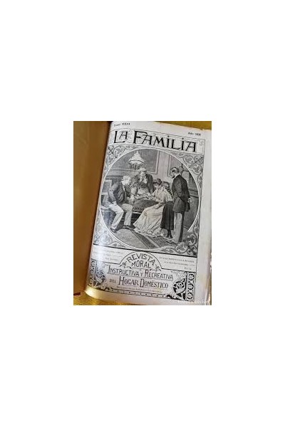 LA FAMILIA REVISTA MORAL INSTRUCTIVA Y RECREATIVA DEL HOGAR DOMÉSTICO TOMO XV AÑO 1922